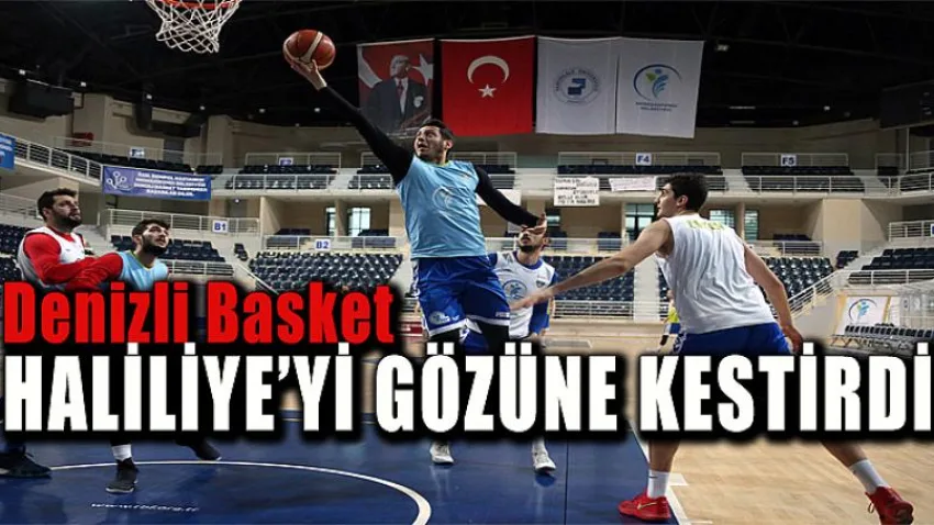 Denizli Basket Haliliye’yi Gözüne Kestirdi