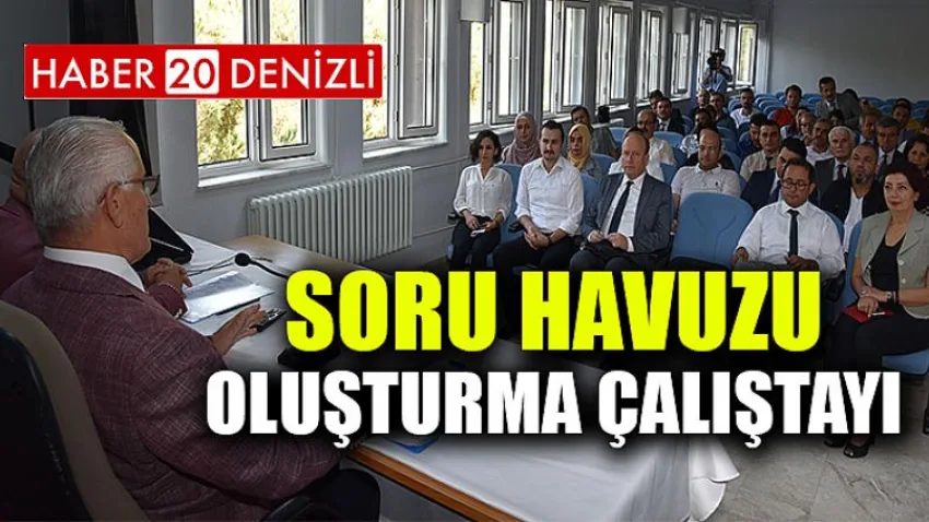 Soru Havuzu Oluşturma Çalıştayı