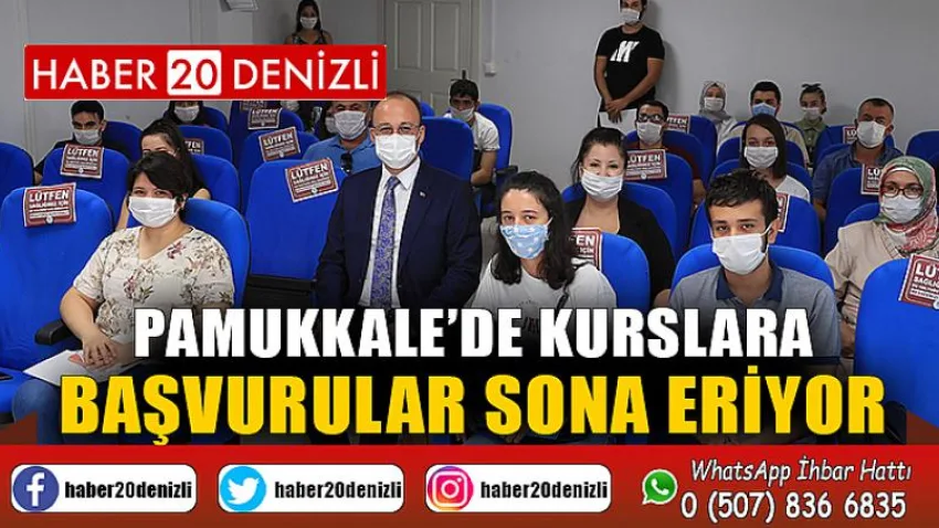 Pamukkale’de Kurslara Başvurular Sona Eriyor