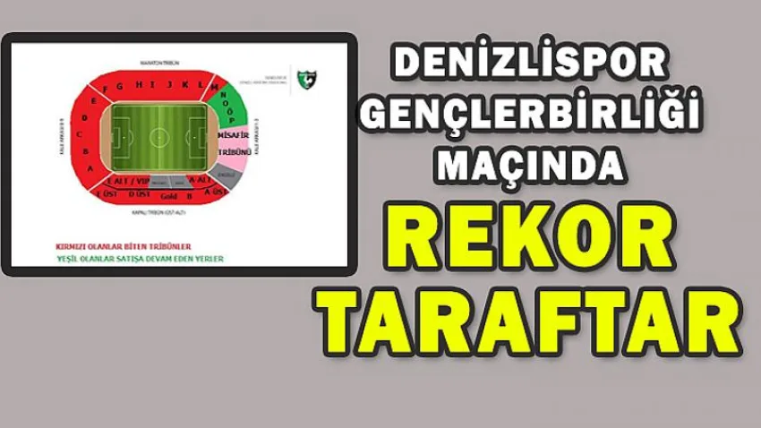 Denizlispor Maçında Rekor Taraftar