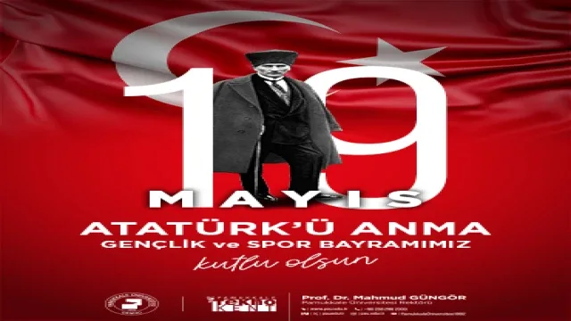 Pamukkale Üniversitesi Basın Halkla İlişkiler Md. 19 Mayıs Atatürk'ü Anma Gençlik ve Spor Bayramı