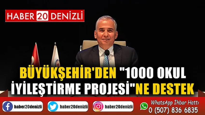 Büyükşehir'den "1000 Okul İyileştirme Projesi"ne destek