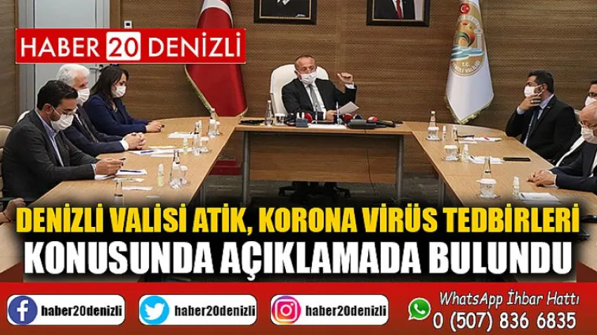 Denizli Valisi Atik, korona virüs tedbirleri konusunda açıklamada bulundu