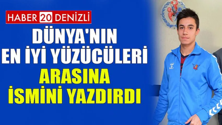 Dünya'nın En İYİ Yüzücüleri Arasına İsmini Yazdırdı
