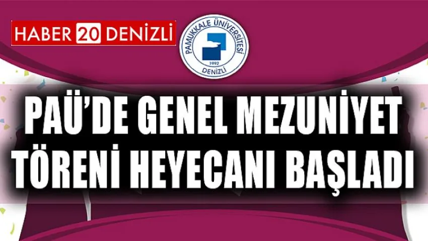 PAÜ’de Genel Mezuniyet Töreni Heyecanı Başladı