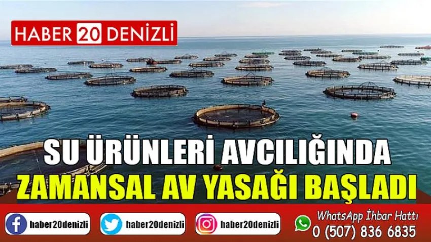 Su ürünleri avcılığında zamansal av yasağı başladı
