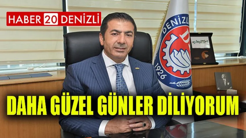 Daha Güzel Günler Diliyorum