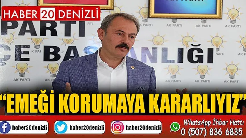 Emeği Korumaya Kararlıyız