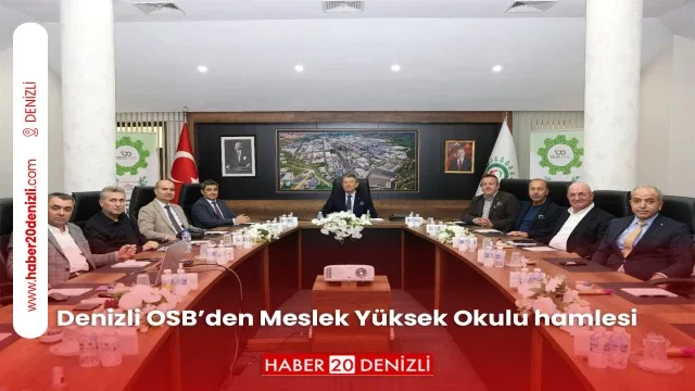 Denizli OSB’den Meslek Yüksek Okulu hamlesi