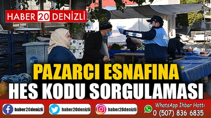 Pazarcı esnafına HES kodu sorgulaması