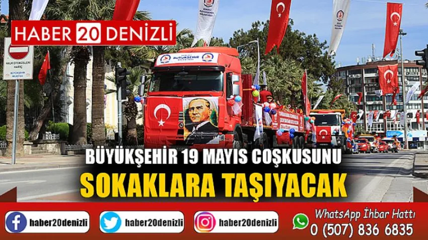 Büyükşehir 19 Mayıs coşkusunu sokaklara taşıyacak