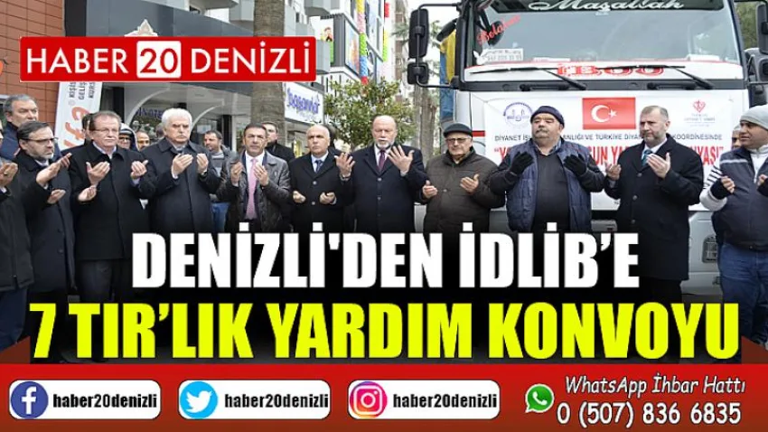 Denizli'den İdlib’e 7 TIR’lık Yardım Konvoyu