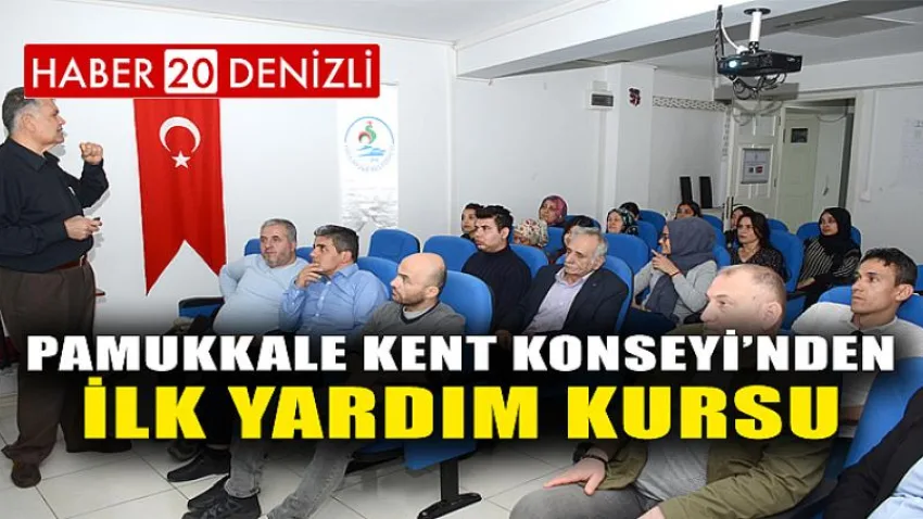 Pamukkale Kent Konseyi’nden İlk Yardım Kursu