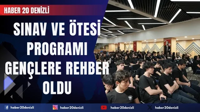 Sınav ve Ötesi” programı gençlere rehber oldu