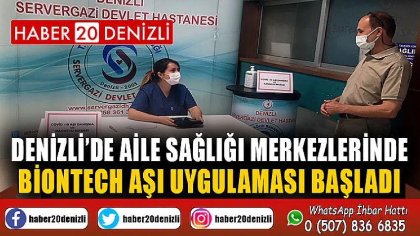 Denizli’de Aile Sağlığı Merkezlerinde BioNTech aşı uygulaması başladı