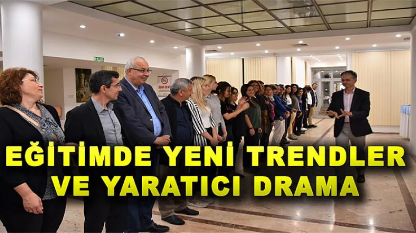 Eğitimde Yeni Trendler ve Yaratıcı Drama