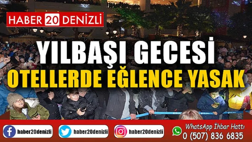 Yılbaşı gecesi otellerde eğlence yasak