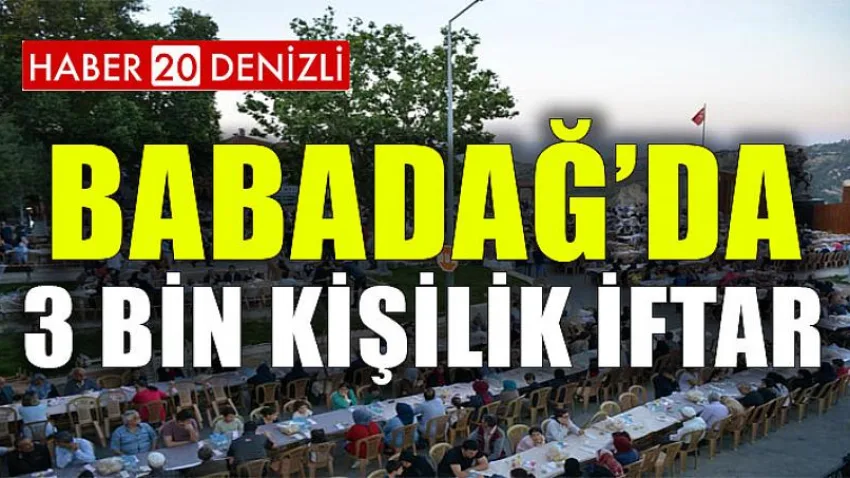 Babadağ’da 3 Bin Kişilik İftar