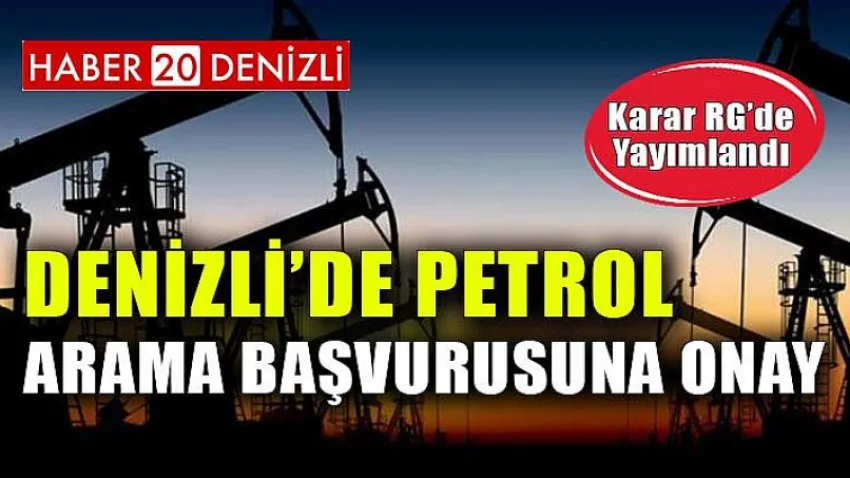 Denizli'de Petrol Arama Başvurusuna Onay