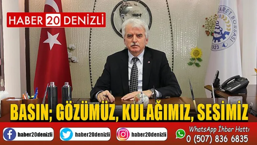 Basın; Gözümüz, Kulağımız, Sesimiz