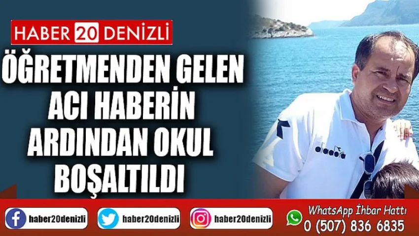 Öğretmenden gelen acı haberin ardından okul boşaltıldı
