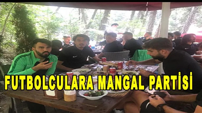 Futbolculara Mangal Partisi