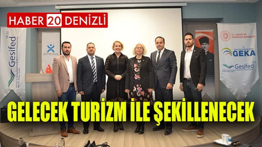 Gelecek Turizm ile Şekillenecek