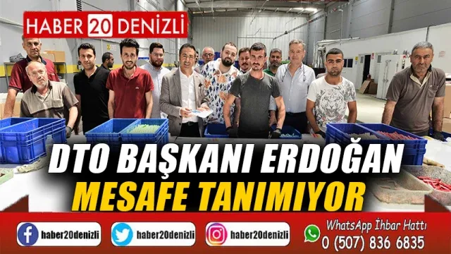 DTO Başkanı Erdoğan Mesafe Tanımıyor