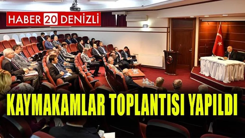Kaymakamlar Toplantısı Yapıldı