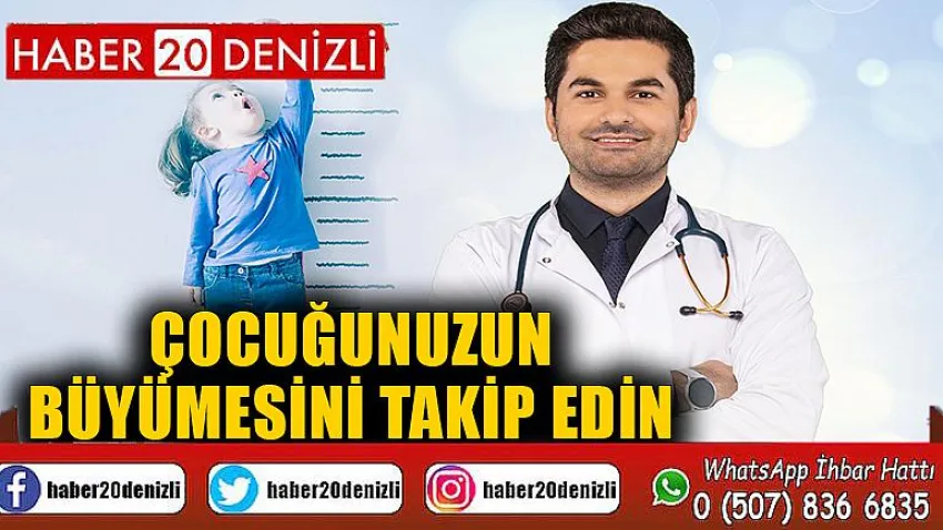 Çocuğunuzun büyümesini takip edin