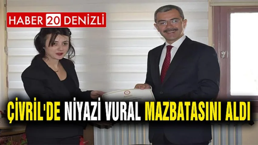 Çivril'de Niyazi Vural Mazbatasını Aldı