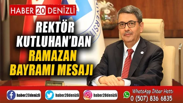 Rektör Kutluhan’dan Ramazan Bayramı Mesajı