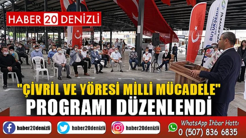"Çivril ve Yöresi Milli Mücadele" Programı Düzenlendi