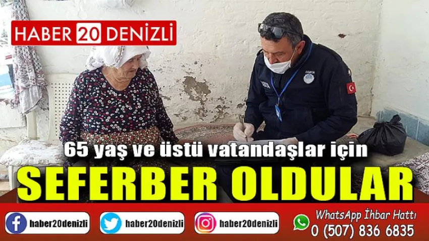 65 yaş ve üstü vatandaşlar için seferber oldular