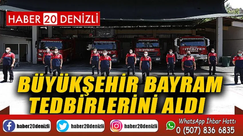 Büyükşehir bayram tedbirlerini aldı