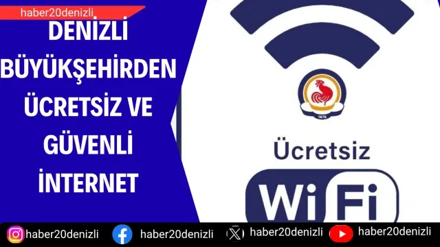 Denizli Büyükşehirden ücretsiz ve güvenli internet