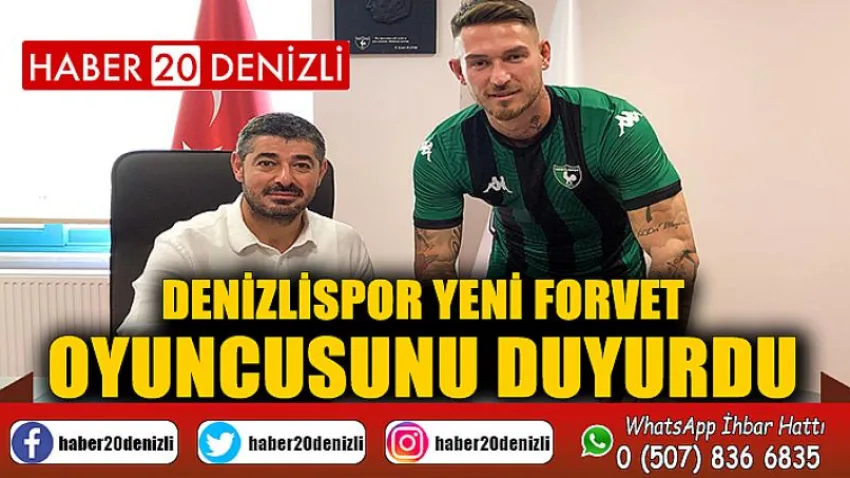 Denizlispor yeni forvet oyuncusunu duyurdu