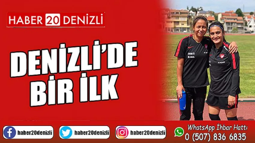 Denizli’de Bir İlk