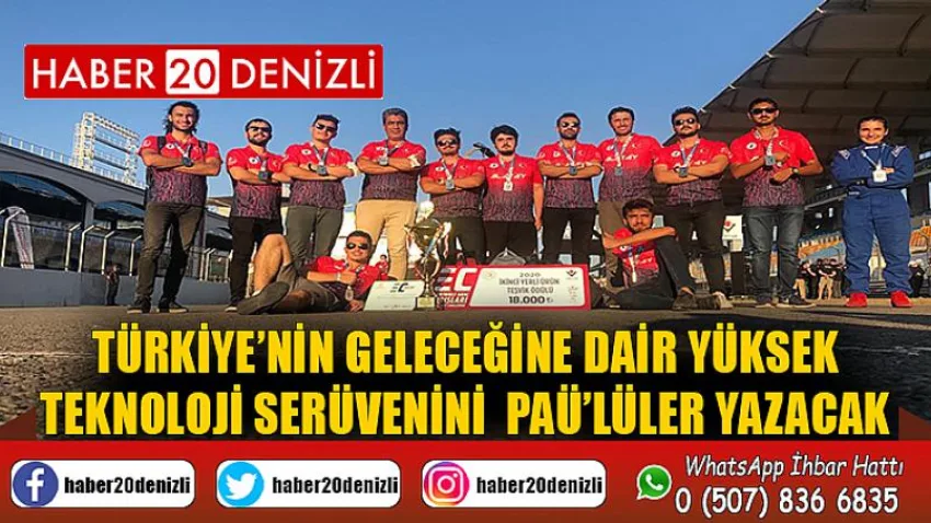 Türkiye’nin Geleceğine Dair Yüksek Teknoloji Serüvenini PAÜ’lüler Yazacak