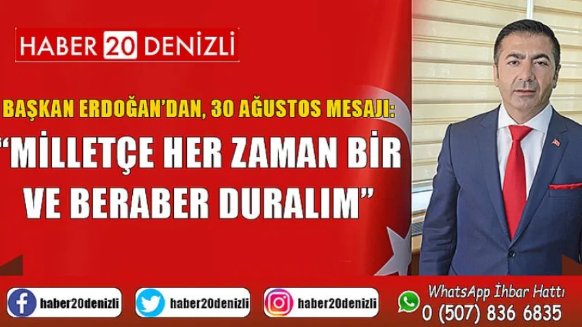Milletçe Her Zaman Bir ve Beraber Duralım