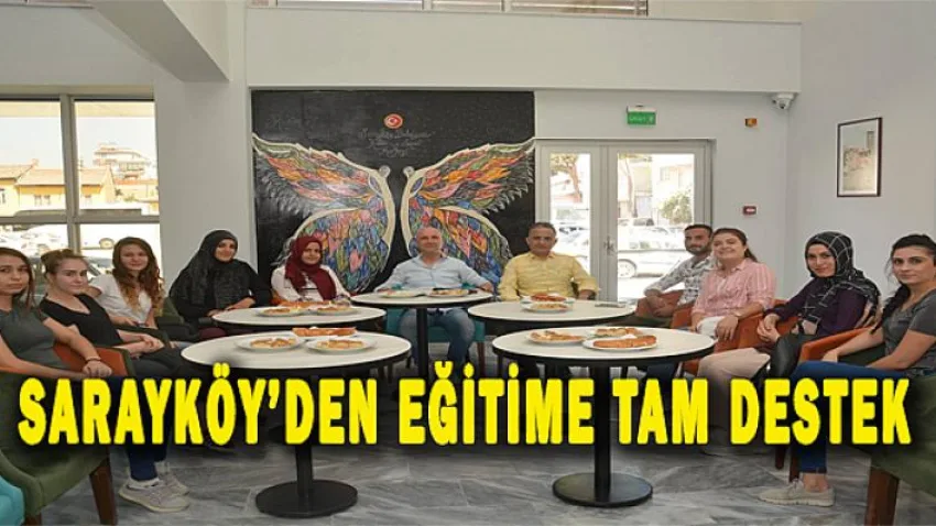Sarayköy'den Eğitime Tam Destek