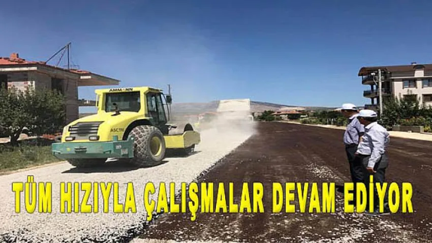 Tüm Hızıyla Çalışmalar Devam Ediyor