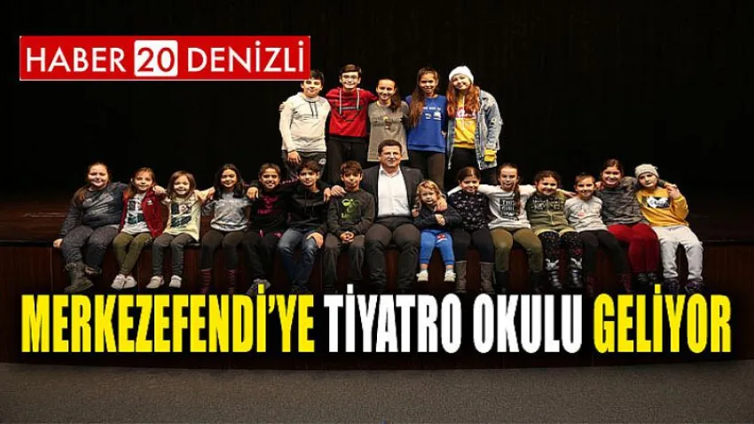 Merkezefendi’ye Tiyatro Okulu Geliyor