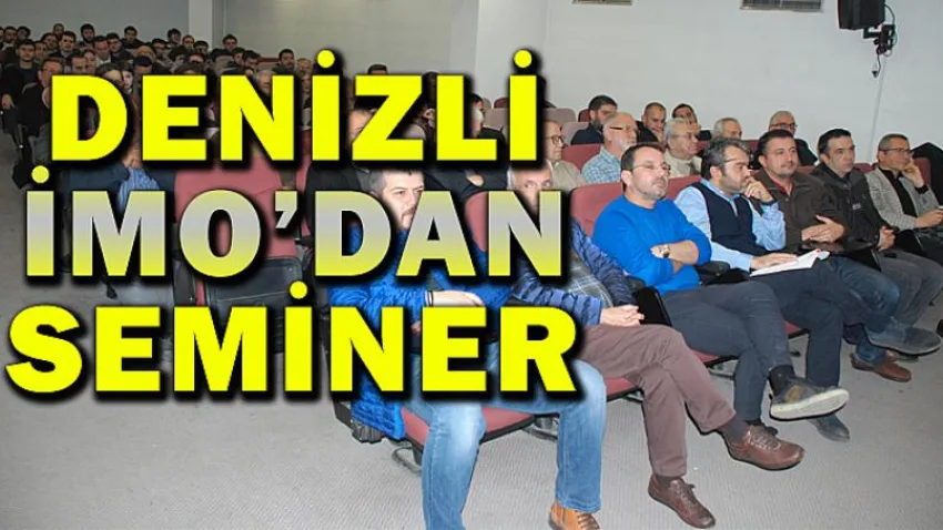 Denizli İmo'dan Seminer