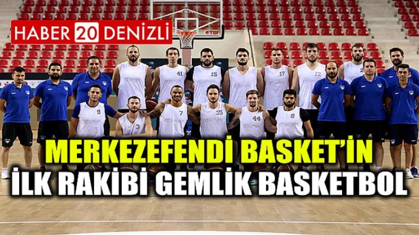 Merkezefendi Basket’in İlk Rakibi Gemlik Basketbol
