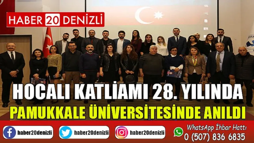 Hocalı Katliamı 28. Yılında Pamukkale Üniversitesinde Anıldı