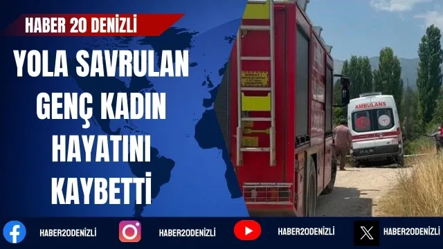 Devrilen traktörün üzerinden yola savrulan genç kadın hayatını kaybetti
