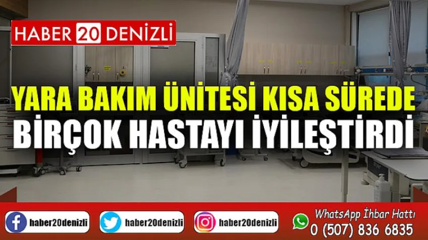 Yara Bakım Ünitesi Kısa Sürede Birçok Hastayı İyileştirdi