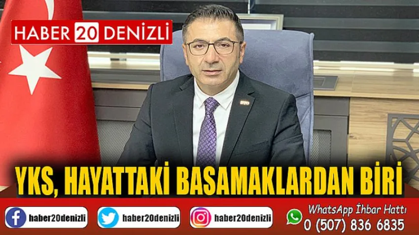 YKS, Hayattaki Basamaklardan Biri