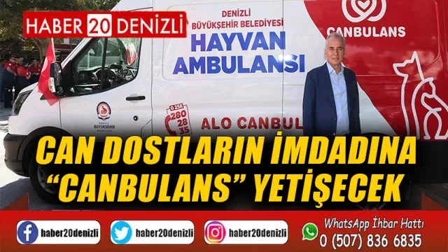 Can dostların imdadına “Canbulans” yetişecek